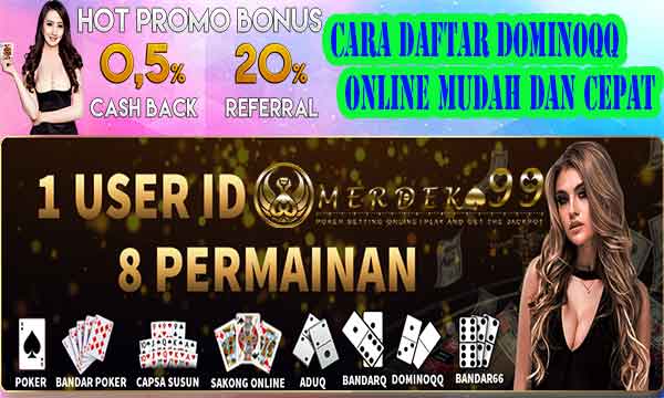 Cara Daftar DominoQQ Online Mudah dan Cepat